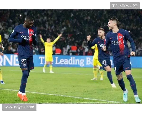 巴黎日耳曼对南特精彩直播全程回顾与赛后分析